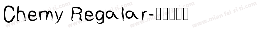 Chemy Regalar字体转换